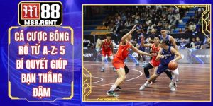 Cá Cược Bóng Rổ Từ A-Z: 5 Bí Quyết Giúp Bạn Thắng Đậm