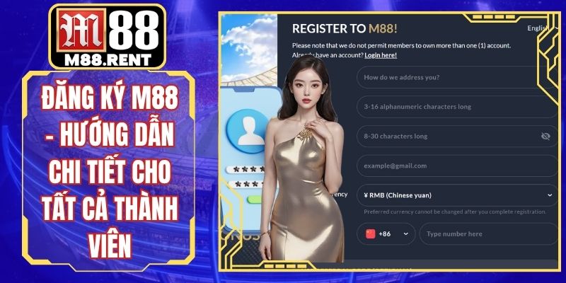 Đăng Ký M88 - Hướng Dẫn Chi Tiết Cho Tất Cả Thành Viên